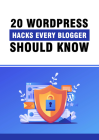 WordPress Hacks Every Blogger Should Know